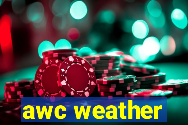awc weather